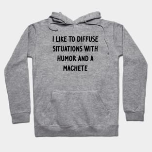 I Like to Diffuse Situations Hoodie